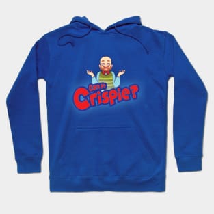 Can It Crispie? Hoodie